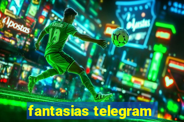 fantasias telegram